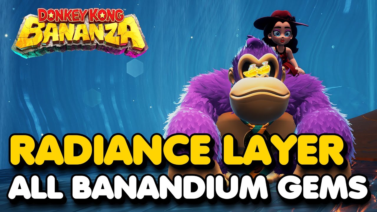 Donkey Kong Bananza - RADIANCE LAYER All Banandium Gem Locations