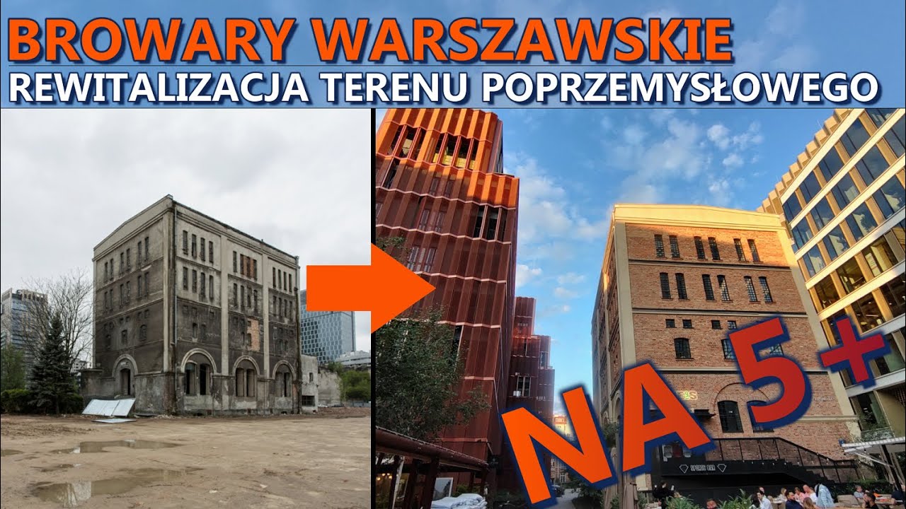Browary Warszawskie - perełka na mapie zrewitalizowanych terenów poprzemysłowych w Warszawie
