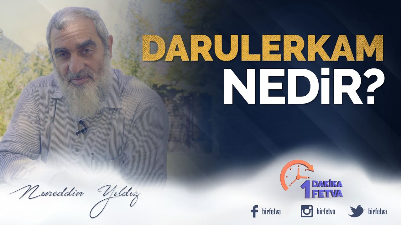 Darulerkam Nedir? | [ Birfetva - Nureddin Yıldız ]