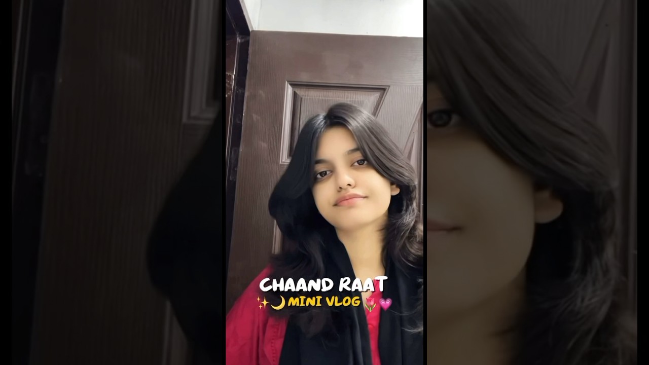 Chaand raat mini vlog🌷