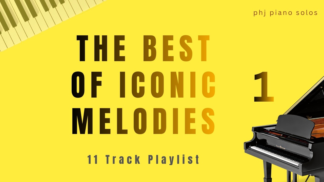 Iconic Piano Song Collection | The Perfect 30-Minute Playlist