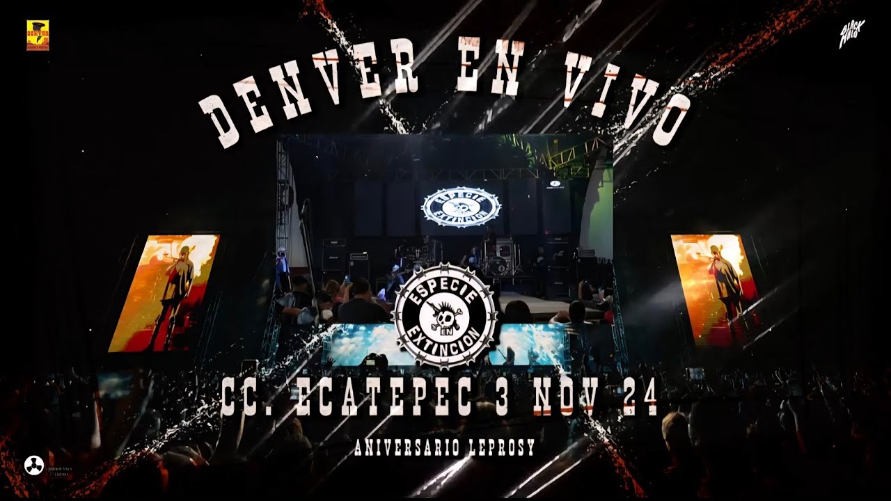Denver En Vivo - Centro Civico Ecatepec - Especie En Extinción