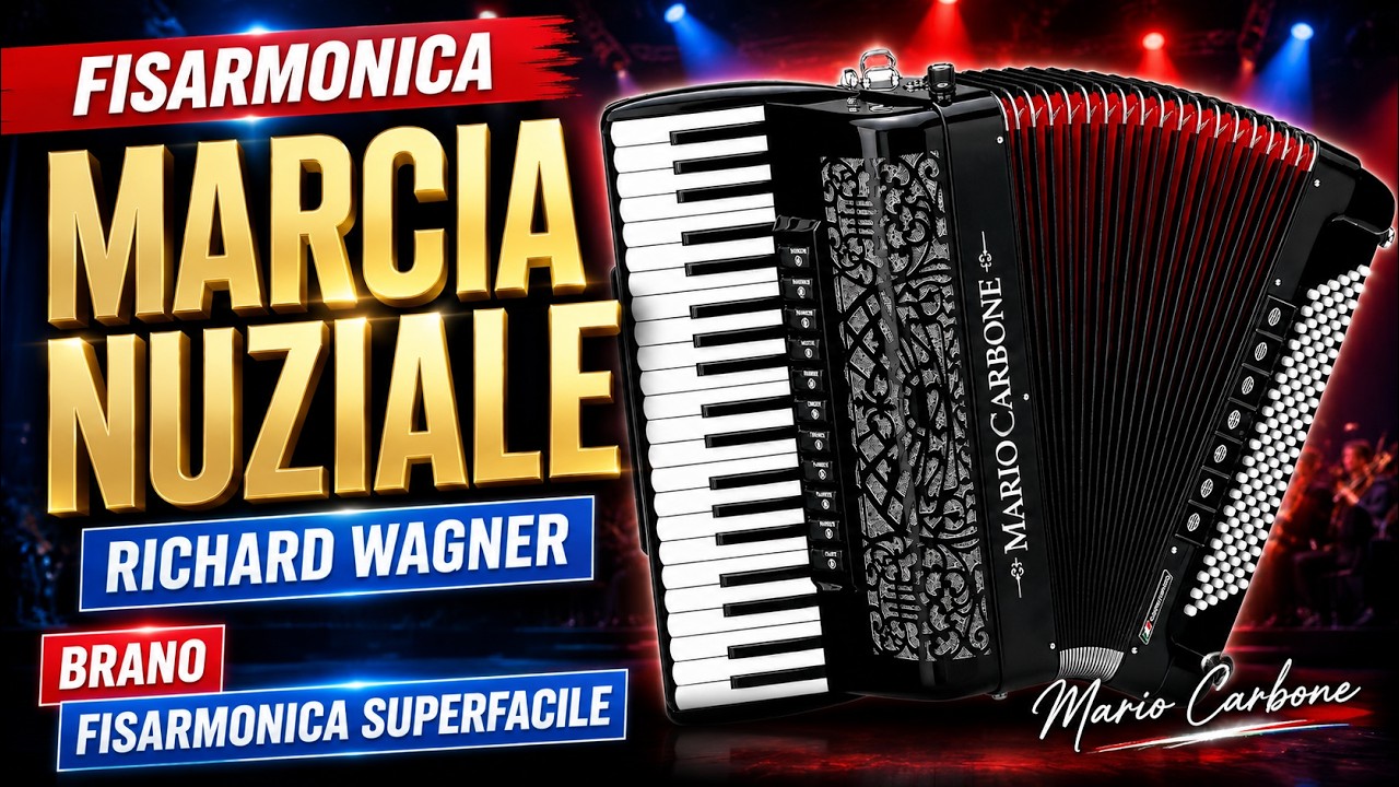 Fisarmonica -  MARCIA NUZIALE - Richard Wagner - Brano -  Fisarmonica Superfacile