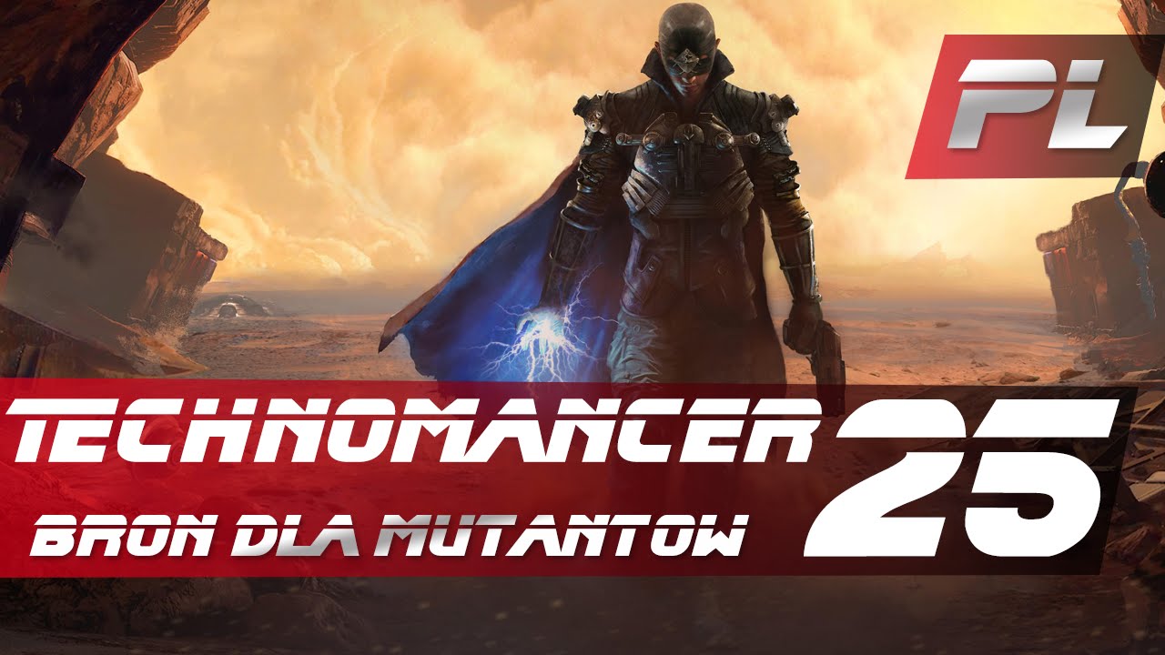 The Technomancer gameplay pl 25 - Broń dla mutant&oacute;w | 60 FPS GTX 1080