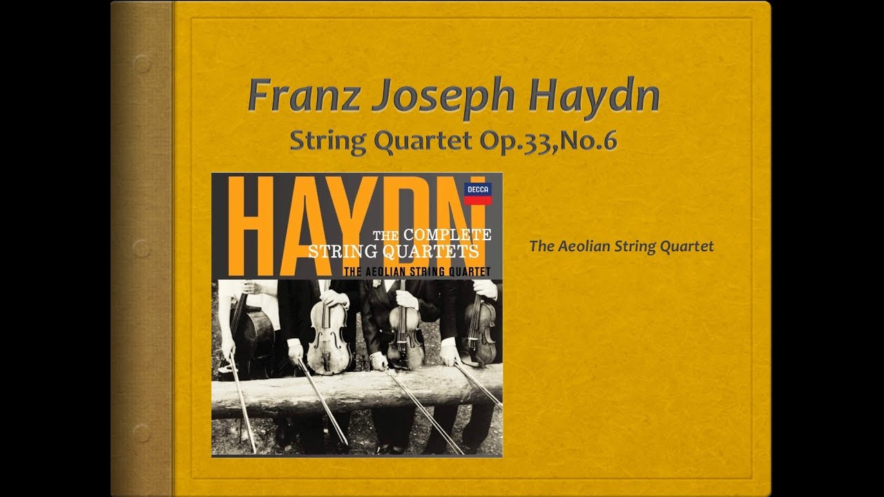 Haydn, String Quartet Op 33, no 6 - Video Score . Aeolian Quartet