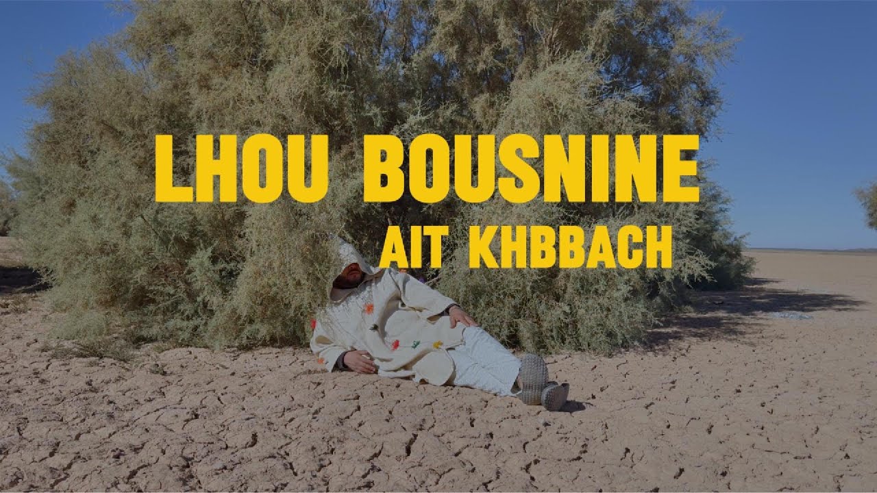 Lhou Bousnin – Ait Khbbach | Official Music Video (From the Album Tudert)