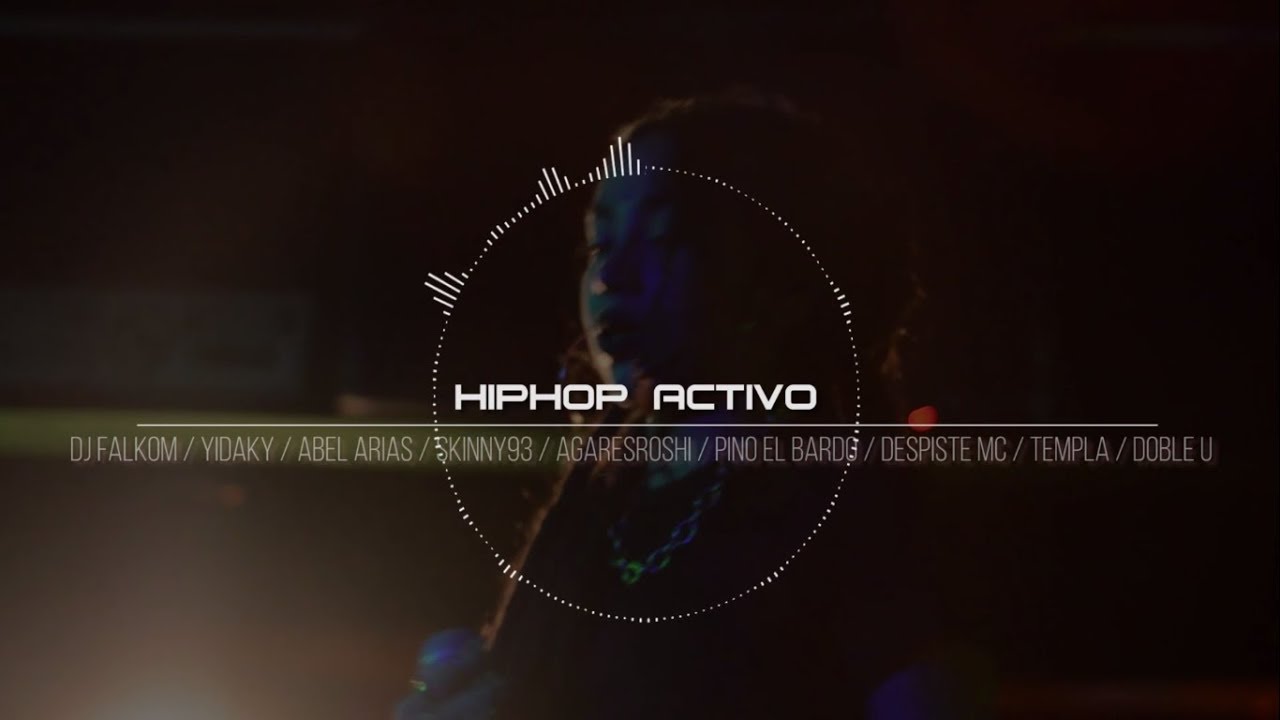 🔥HipHop Activo🔥 - Medellín, Bogotá, Sevilla Valle y Salamanca Chile©.