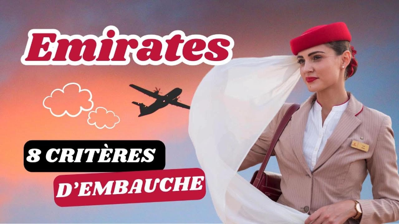 Devenir h&ocirc;tesse de l'air chez EMIRATES : 8 crit&egrave;res cl&eacute;s