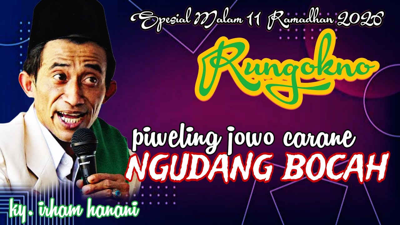PIWELING JOWO CARANE NGUDANG BOCAH PENGAJIAN KY. IRHAM HANANI 