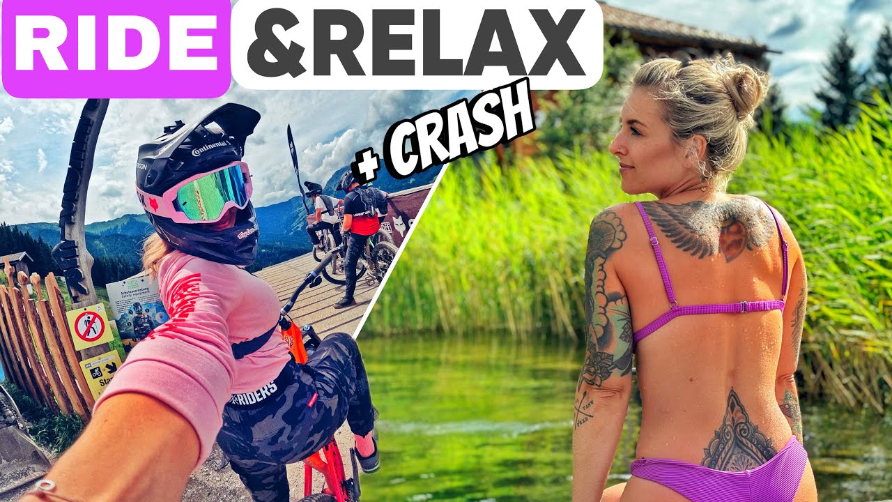 Ride & Relax + CRASH in Leogang - es kommt immer anders als man denkt