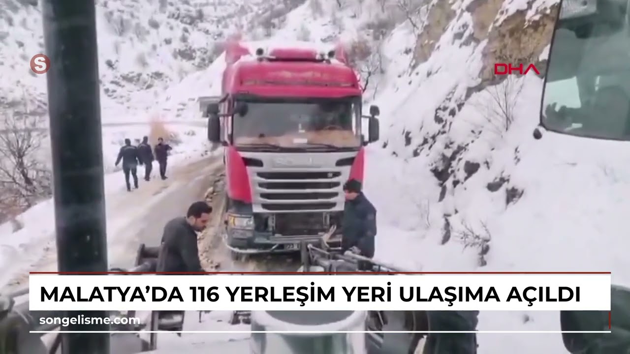 Malatya'da 116 yerleşim yeri ulaşıma açıldı