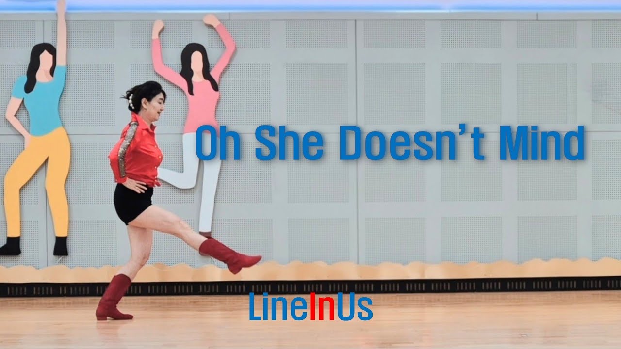 [초급] Oh She Doesn’t Mind Line Dance (Dance) [Lineinus]