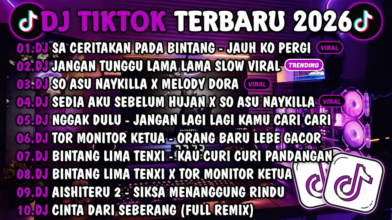 DJ TIKTOK TERBARU 2026🎵DJ SA CERITAKAN PADA BINTANG BINTANG-JAUH KO PERGI🎵DJ JANGAN TUNGGU LAMA LAMA