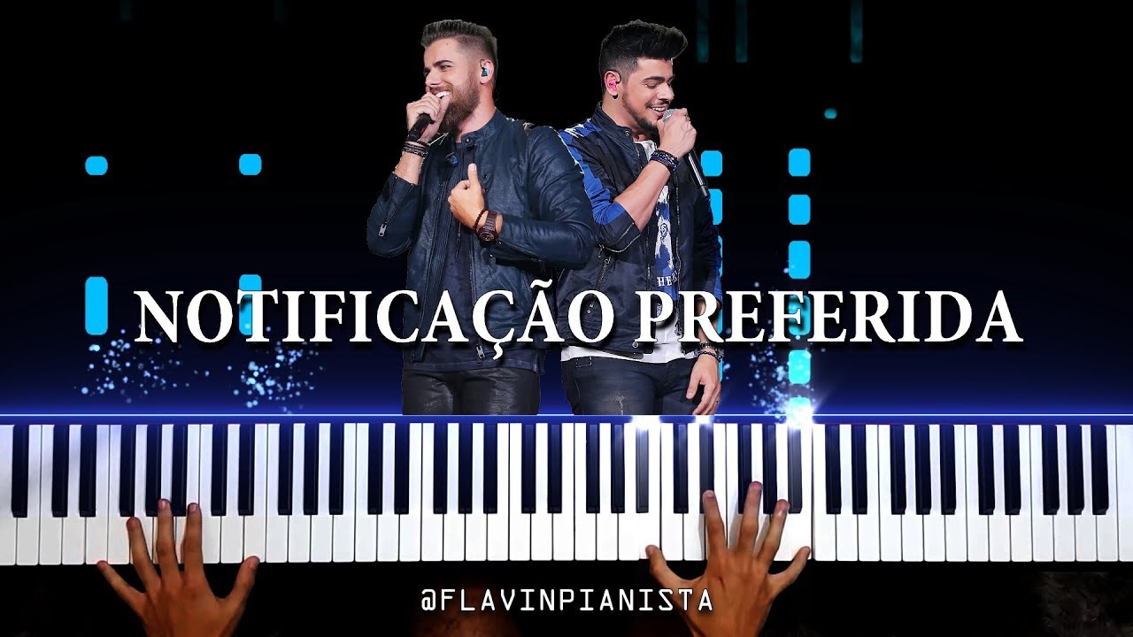 Notificação Preferida - Zé Neto e Cristiano (Piano Cover)