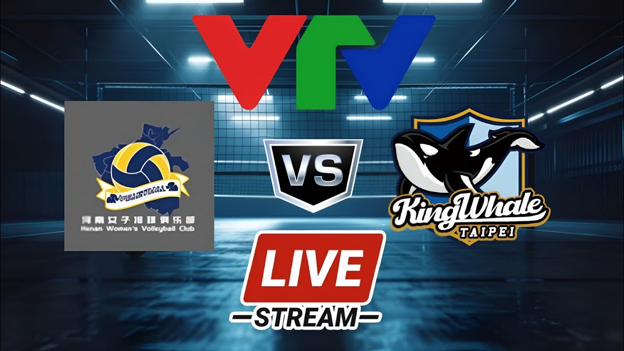 🔴 LIVE: 🇨🇳 HENAN SHUANGHUI vs 🇹🇼 KING WHALE TAIPEI | VTV CUP 2024