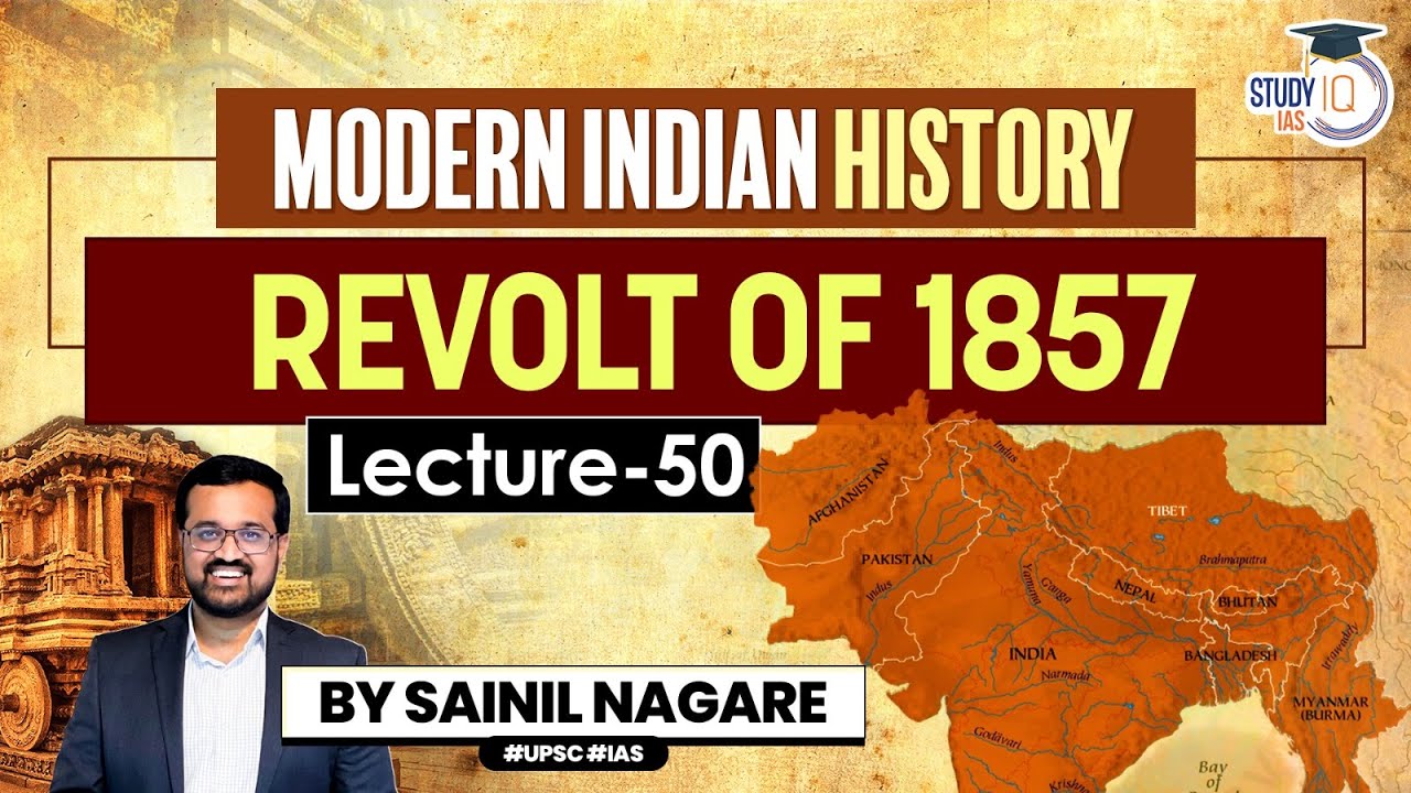 Modern Indian History: Lecture 50 - Revolt Of 1857 | One-Stop Solution