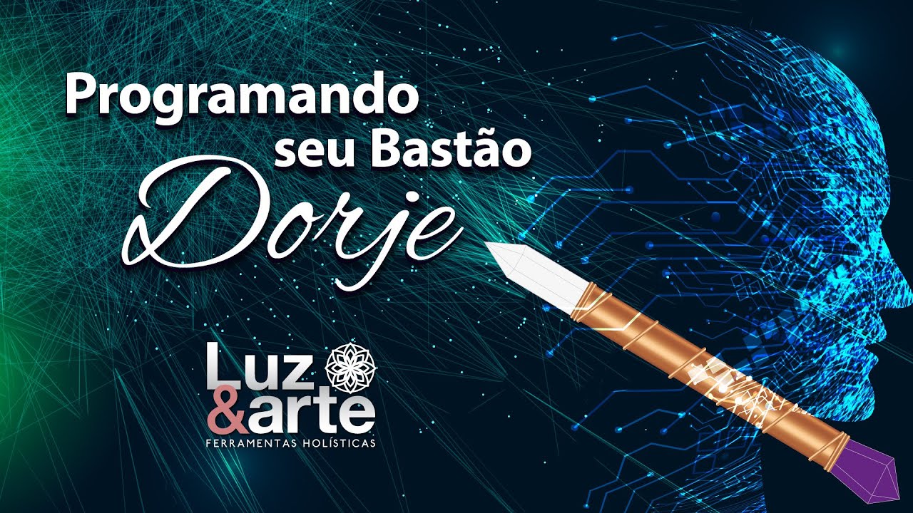 Programando seu Bastão Dorje ou Atlante - Luz e Arte