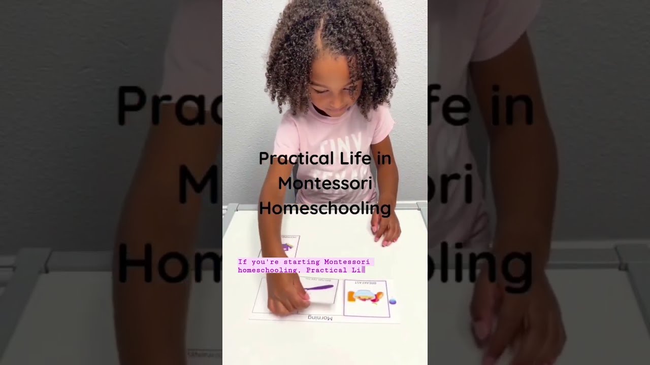 Practical Life in Montessori Homeschooling