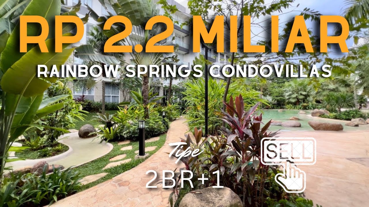 (SECOND) Serasa di BALI ! RAINBOW SPRINGS CONDOVILLAS 2BR+1 Rp 2.190M lantai ground super limited !