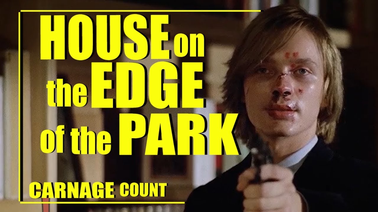 House on the Edge of the Park (1980) Carnage Count