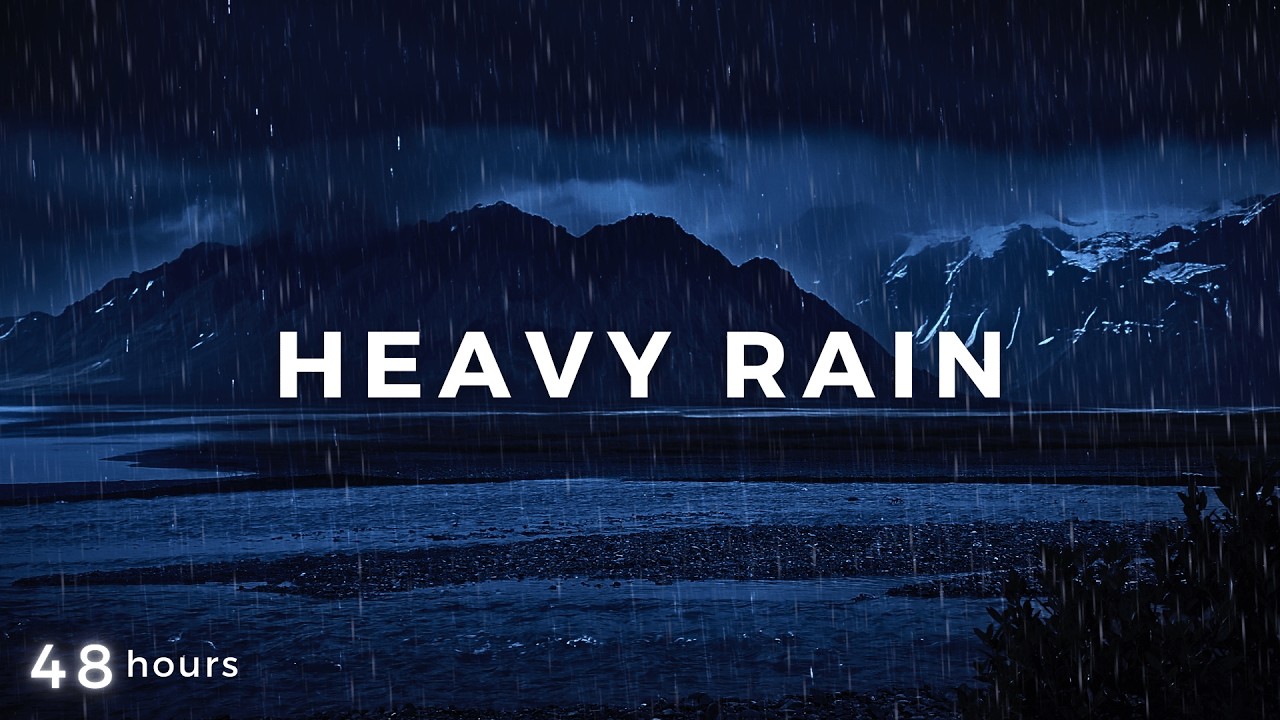 Heavy Rain at River 48 Hours for FASTER Sleep - Dimmed Screen Heavy Rain for Sleeping