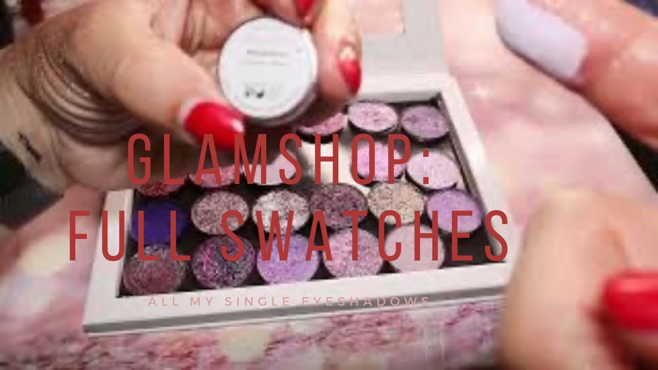 GLAMSHOP SINGLE EYESHADOWS SWATCHES