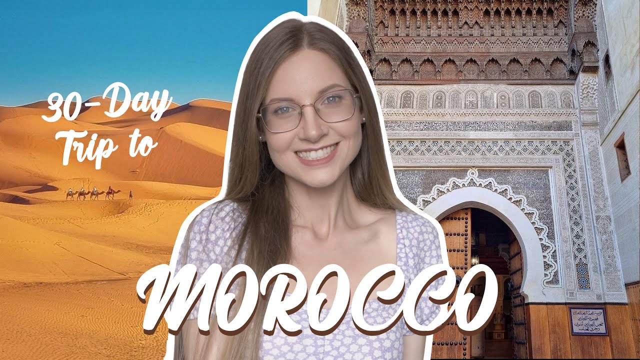 Introducing Travel Series🌴: Exploring Morocco in 30 Days in 2023! (big FOCUS on Accommodations)