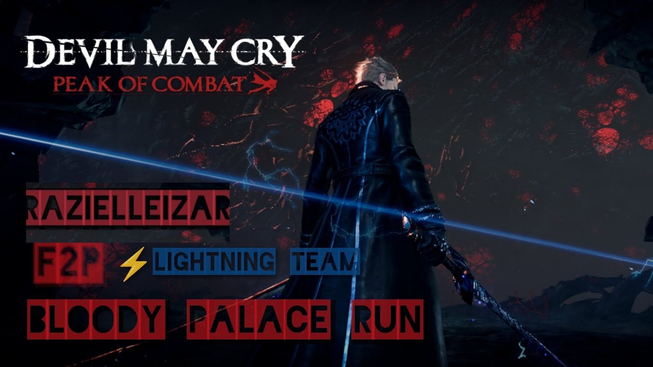 Bloody Palace F2P Run Count thunder Team [DevilMayCry:Peak-of-Combat]