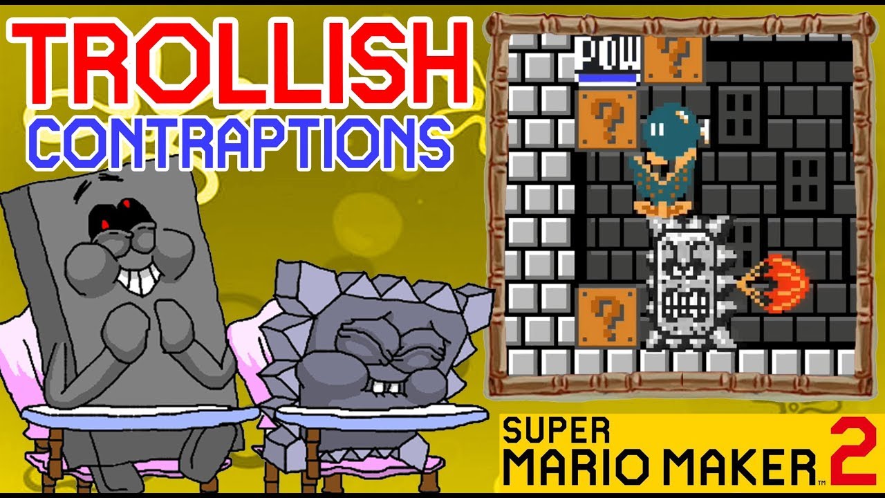 TROLLISH CONTRAPTIONS - Troll level - Super Mario Maker 2
