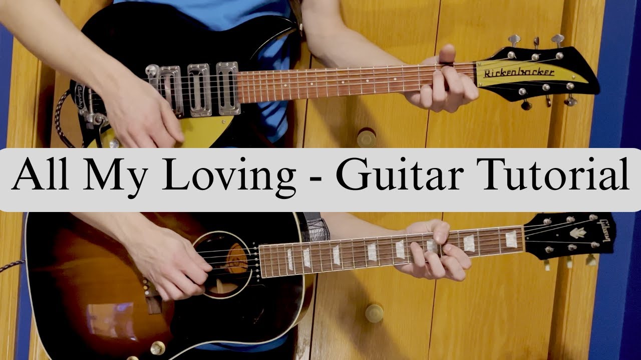All My Loving - Guitar Cover (4K) - Rickenbaker 325c58 - Gibson J160E - Cordoba C7