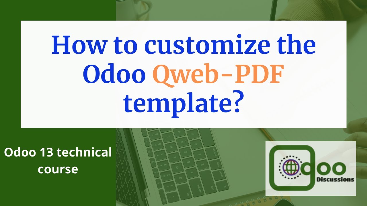 Как настроить шаблон Odoo Qweb-PDF | Шаблон Qweb | Разработка Odoo