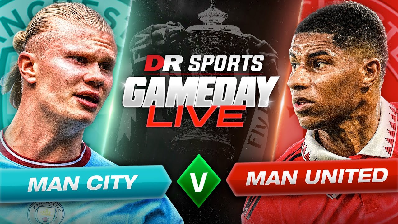 Man City 2-1 Man United | Gameday Live | FA Cup Final Ft. Robbie, Expressions, Ty & Laurie