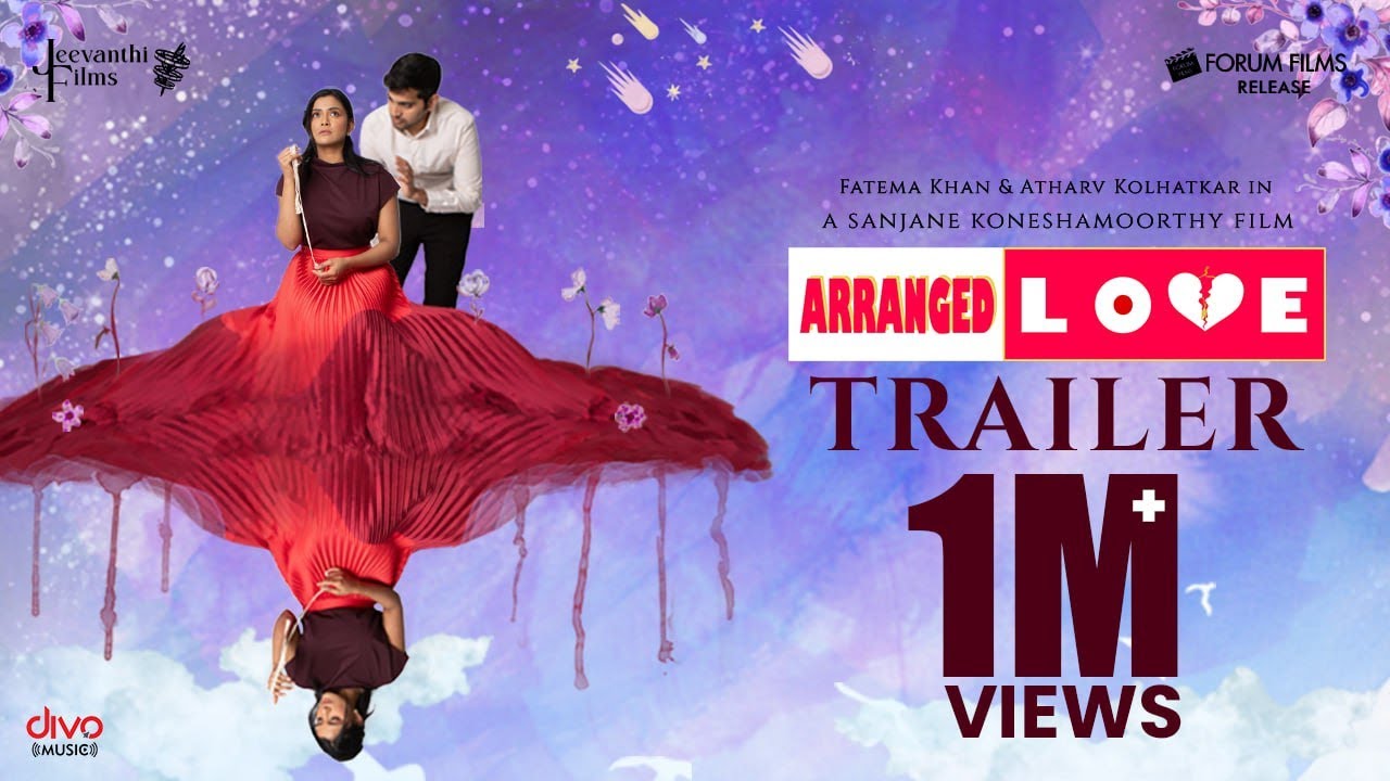 Arranged Love Movie Trailer | a Sanjane Koneshamoorthy film | Fatema Khan | Atharv Kolhatkar