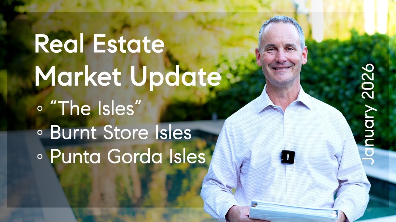 Punta Gorda Isles + Burnt Store Isles Real Estate Market Update for January 2026