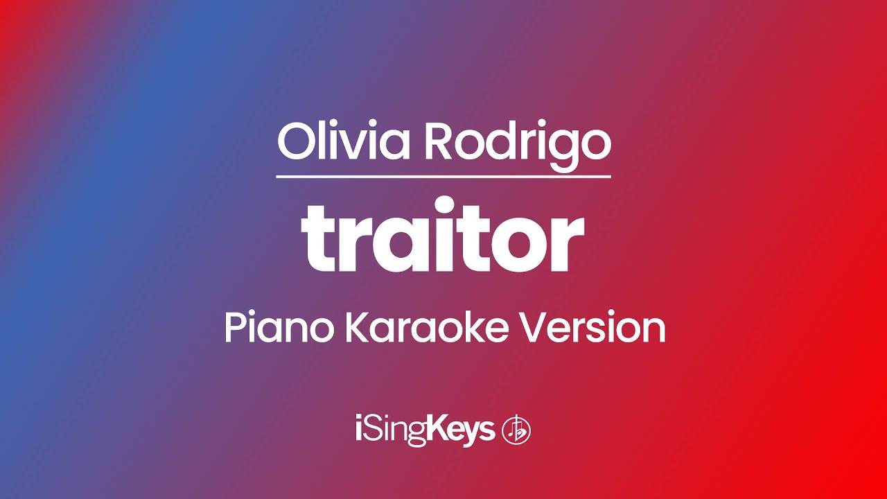 traitor - Olivia Rodrigo - Piano Karaoke Instrumental - Original Key
