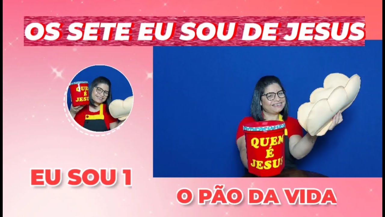 EU SOU 1 - O PÃO DA VIDA