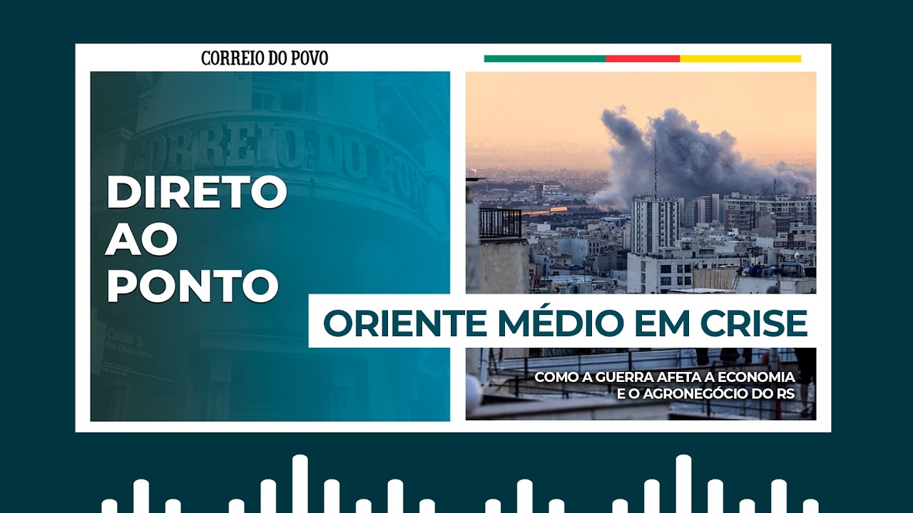 Como a guerra no Oriente Médio afeta a economia e o agronegócio do RS