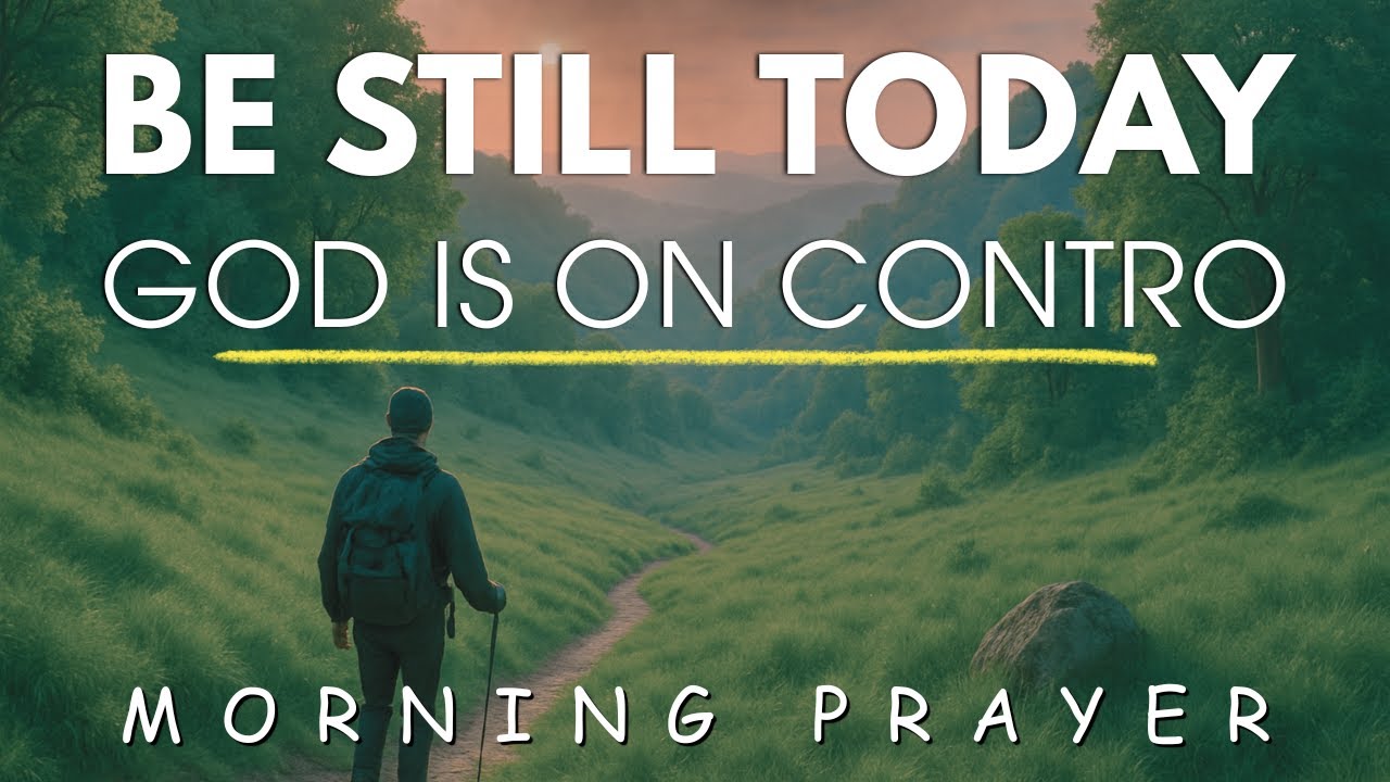 Start Your Day Rooted in Christ and Filled With Peace | Morning Prayer