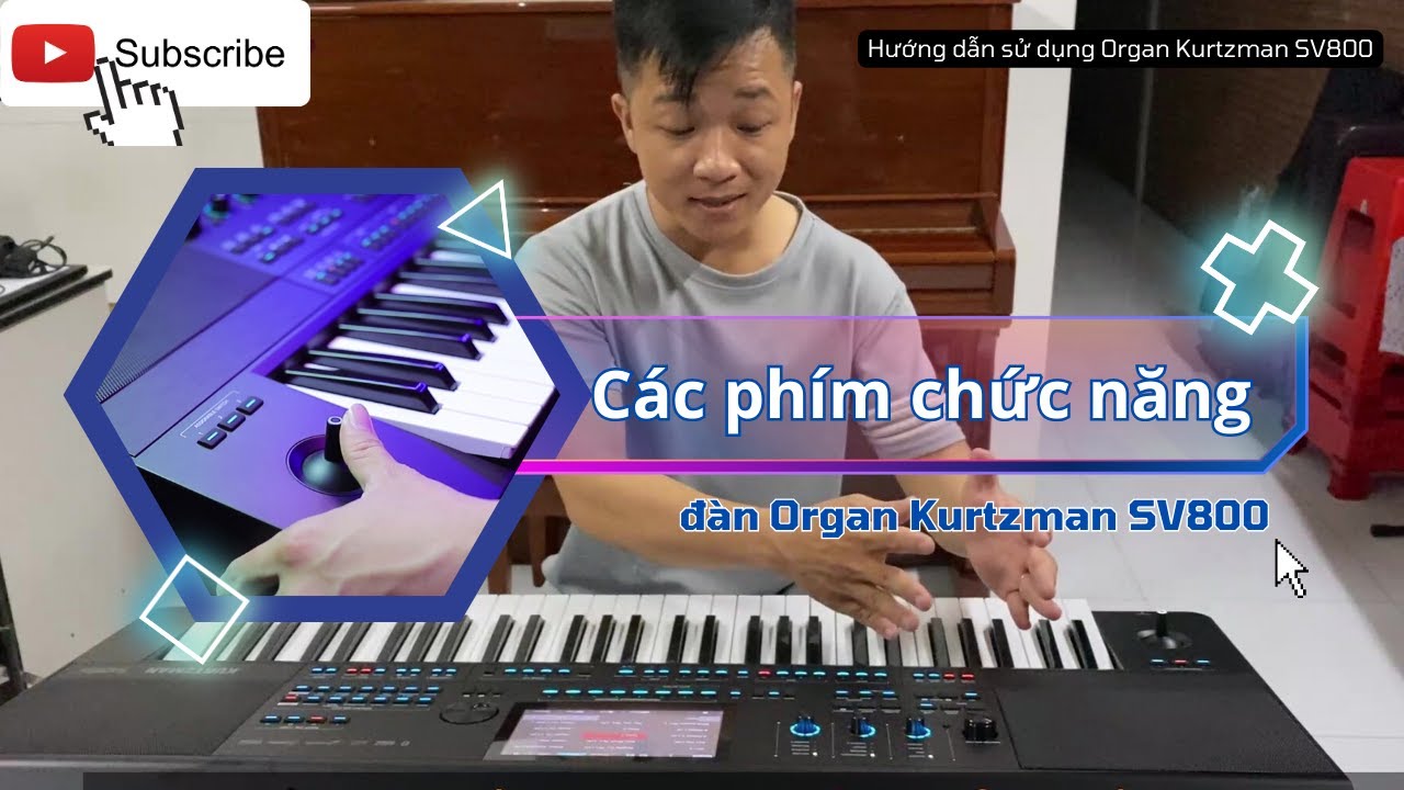 Ý nghĩa tất cả các Nút trên đàn Organ Kurtzman SV800 // HDSD