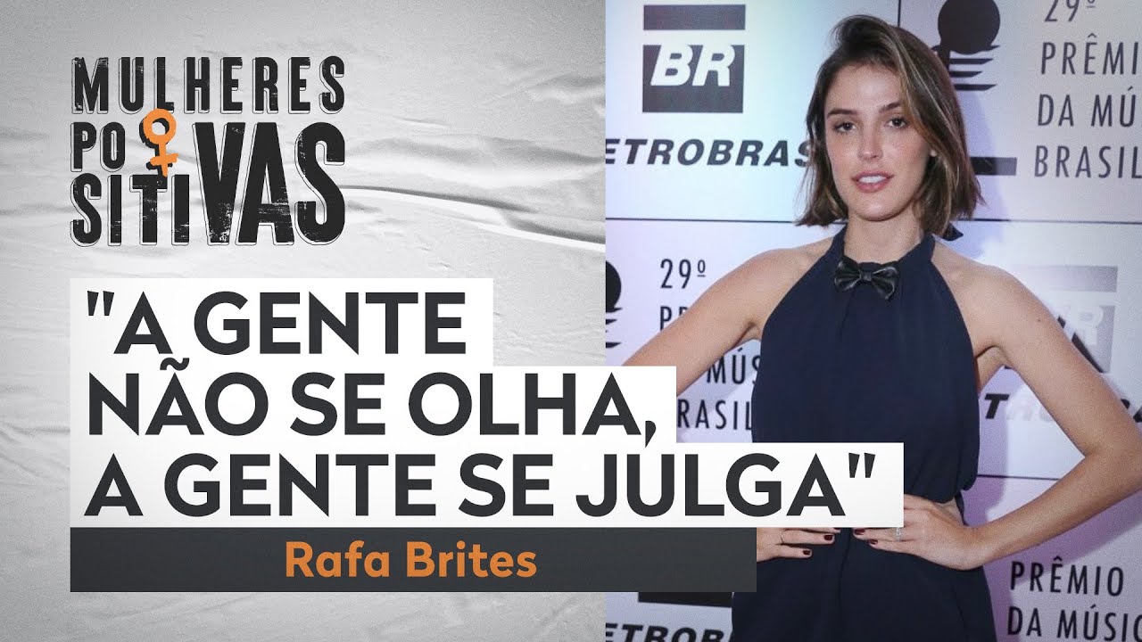 Rafa Brites fala sobre linguagem interna das mulheres | Mulheres Positivas