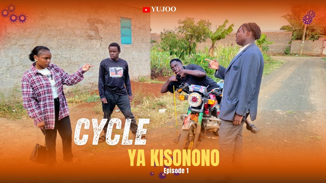 CYCLE YA KISONONO / EP1/  🙉😩🔥🔥😂😂😂