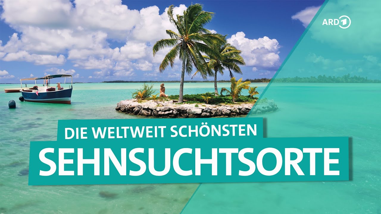 Sehnsuchtsorte Weltweit – Neuseeland, Karibik, Rio de Janeiro, San Francisco und mehr | ARD Reisen