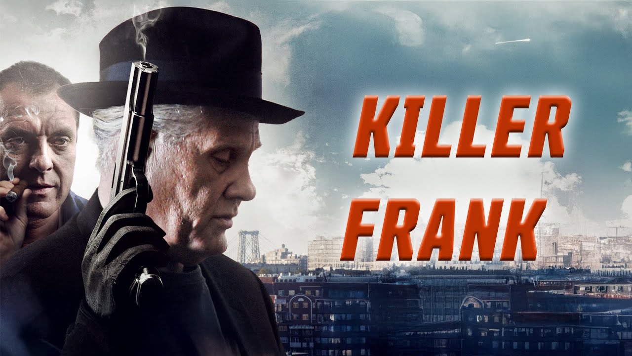 Killer Frank (2015) [Crime] Cold Blooded. Heart Broken. Out for Revenge | Full Movie in English