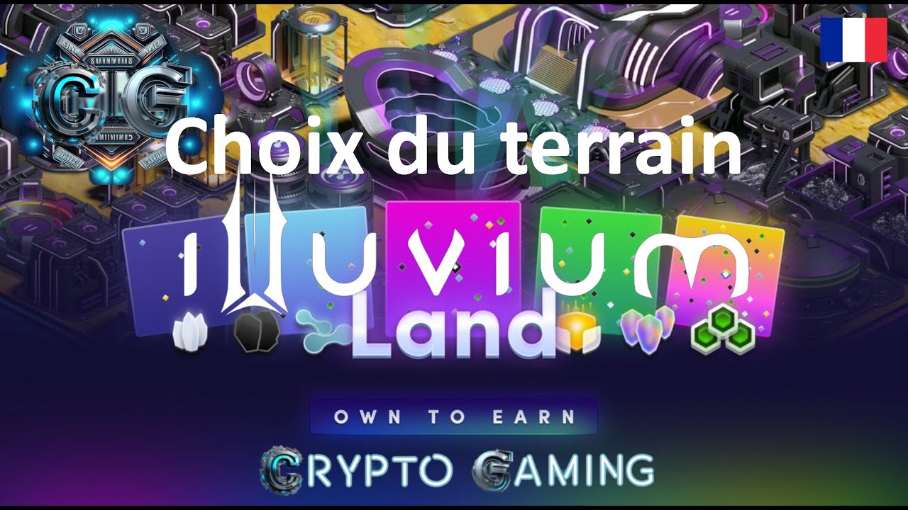 ILLUVIUM LAND  - Choix du terrain