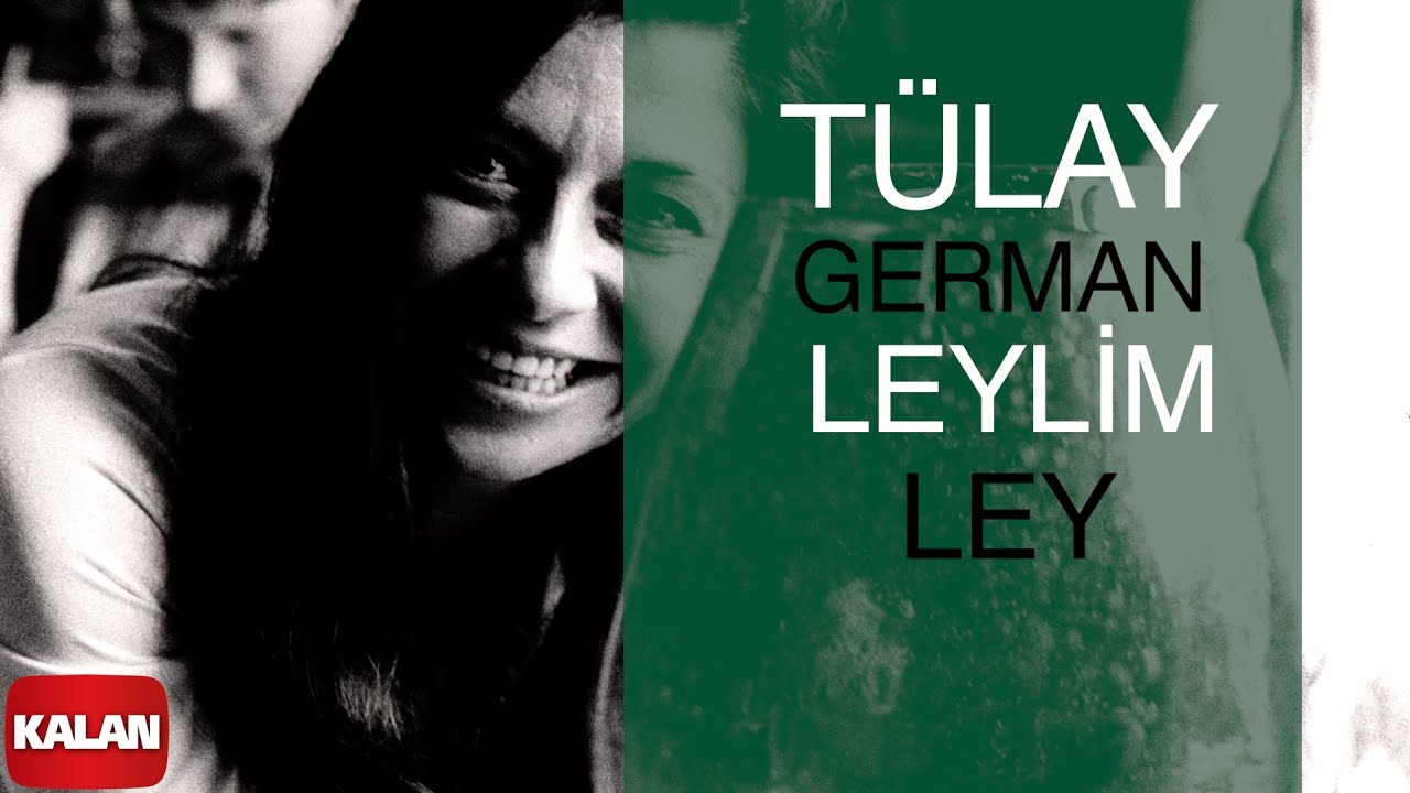 Tülay German - Leylim Ley I Yunus'tan Nazım'a © 1999 Kalan Müzik