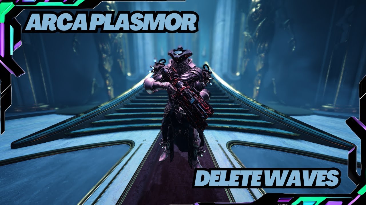 Warframe | Tenet Arca Plasmor Build | Delete Waves Of Enemies