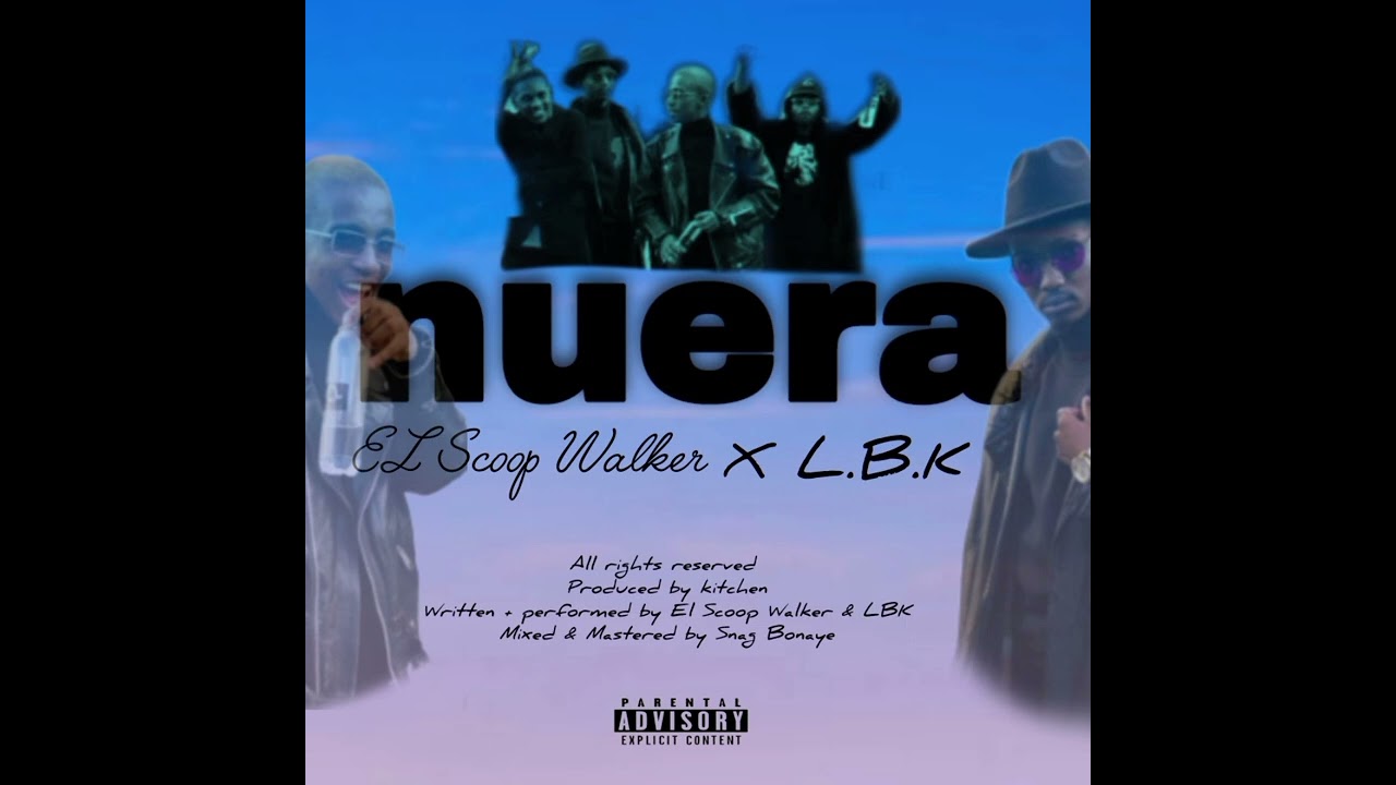 nu era (w/ EL SCOOP WALKER)