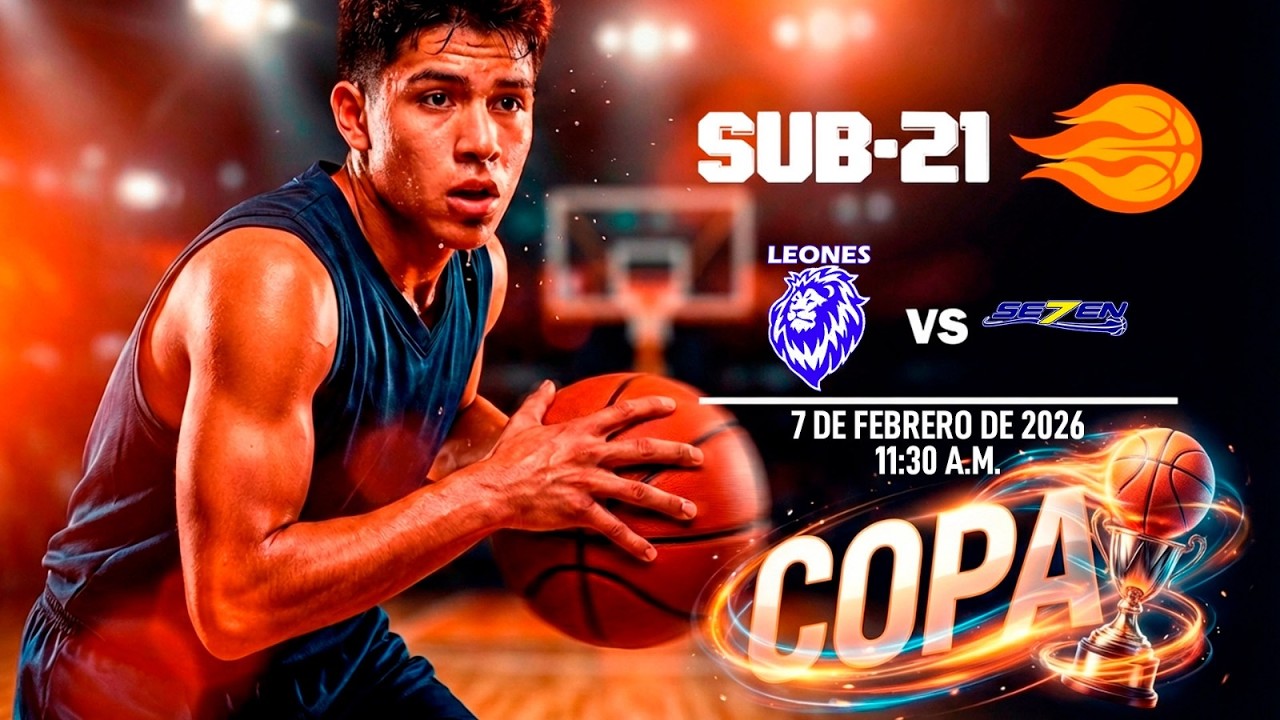 07 FEB | SUB 21 | COPA | LEONES v. SEVEN