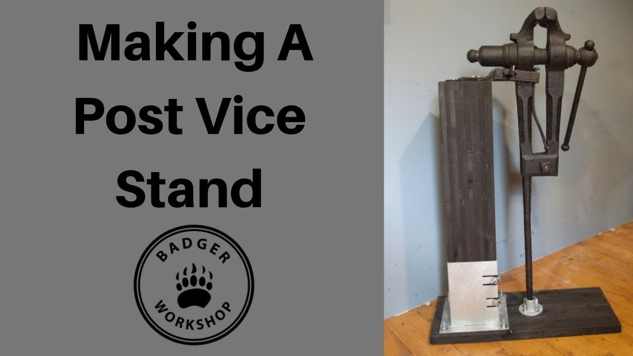 Making A Post Vice Stand