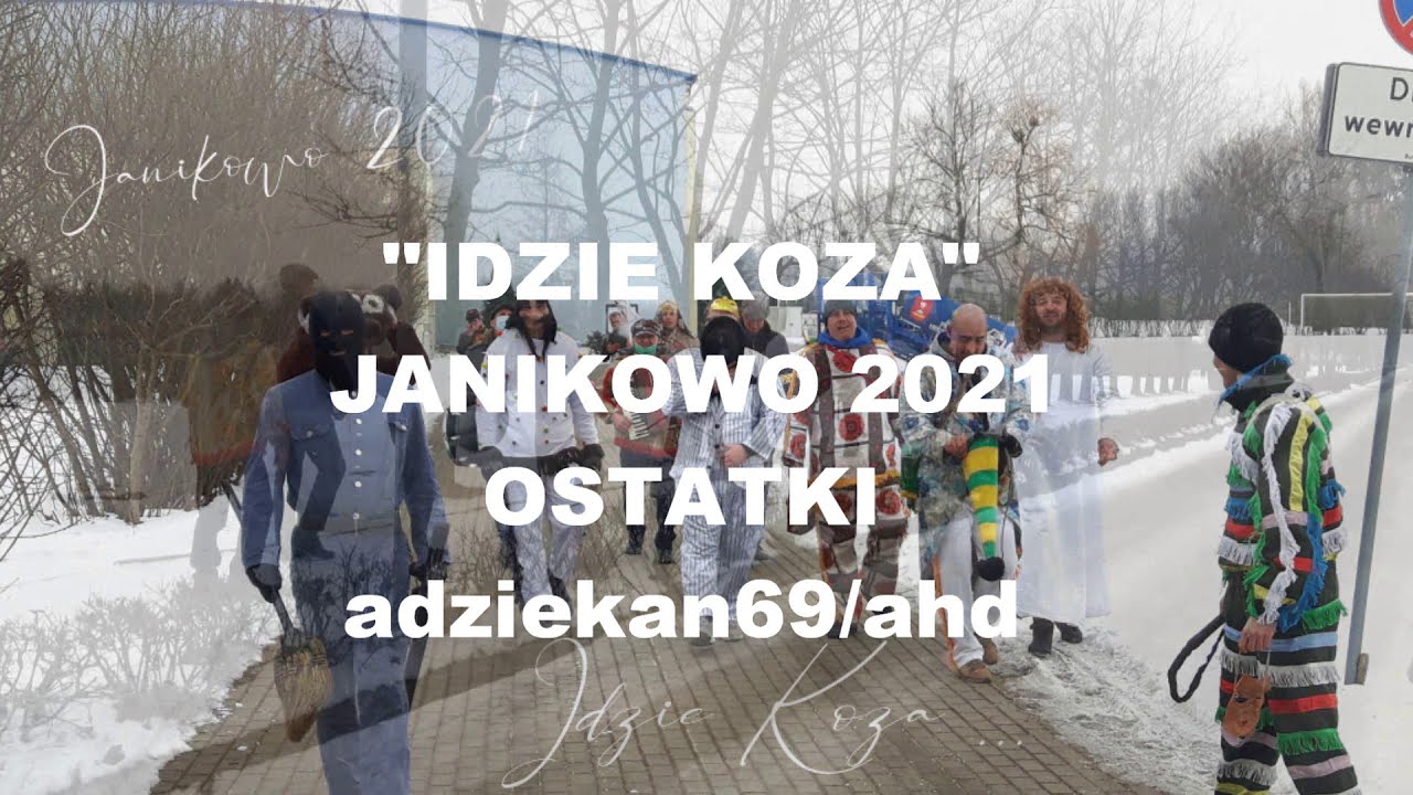 IDZIE KOZA 2021 -  Janikowo Ostatki - kujawsko-pomorskie